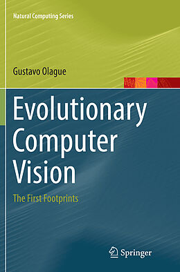 Kartonierter Einband Evolutionary Computer Vision von Gustavo Olague