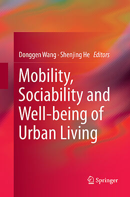 Kartonierter Einband Mobility, Sociability and Well-being of Urban Living von 