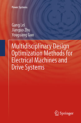 Couverture cartonnée Multidisciplinary Design Optimization Methods for Electrical Machines and Drive Systems de Gang Lei, Youguang Guo, Jianguo Zhu