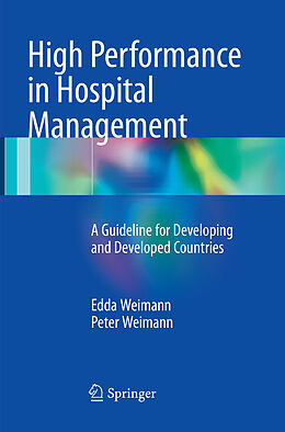 Couverture cartonnée High Performance in Hospital Management de Peter Weimann, Edda Weimann