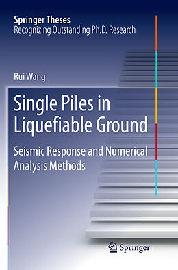 Kartonierter Einband Single Piles in Liquefiable Ground von Rui Wang