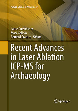 Couverture cartonnée Recent Advances in Laser Ablation ICP-MS for Archaeology de 