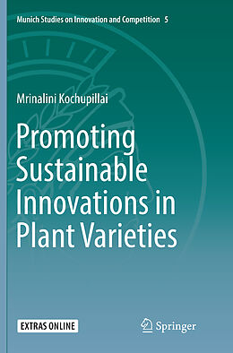 Kartonierter Einband Promoting Sustainable Innovations in Plant Varieties von Mrinalini Kochupillai