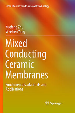 Couverture cartonnée Mixed Conducting Ceramic Membranes de Weishen Yang, Xuefeng Zhu