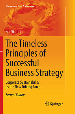 Kartonierter Einband The Timeless Principles of Successful Business Strategy von Eric Viardot