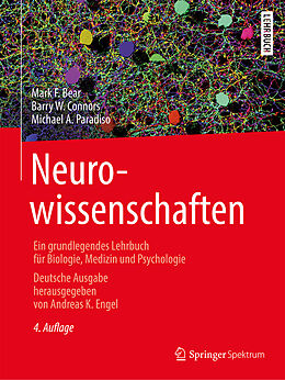 Fester Einband Neurowissenschaften von Mark F. Bear, Barry W. Connors, Michael A. Paradiso