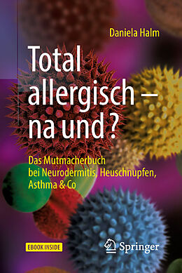 E-Book (pdf) Total allergisch - na und? von Daniela Halm