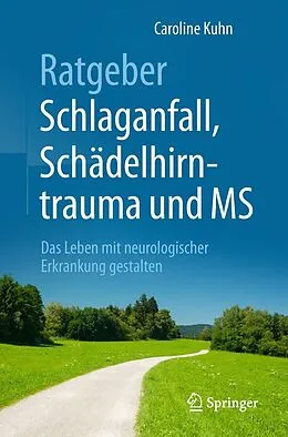 E-Book (pdf) Ratgeber Schlaganfall, Schädelhirntrauma und MS von Caroline Kuhn