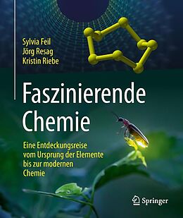 E-Book (pdf) Faszinierende Chemie von Sylvia Feil, Jörg Resag, Kristin Riebe