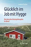 E-Book (pdf) Glücklich im Job mit Hygge von Andrea Fischer