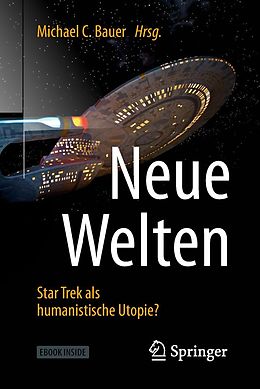 E-Book (pdf) Neue Welten - Star Trek als humanistische Utopie? von 