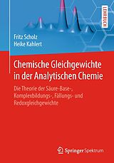 E-Book (pdf) Chemische Gleichgewichte in der Analytischen Chemie von Fritz Scholz, Heike Kahlert