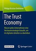 E-Book (pdf) The Trust Economy von Philipp Kristian Diekhöner