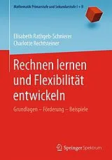 E-Book (pdf) Rechnen lernen und Flexibilität entwickeln von Elisabeth Rathgeb-Schnierer, Charlotte Rechtsteiner