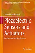 E-Book (pdf) Piezoelectric Sensors and Actuators von Stefan Johann Rupitsch