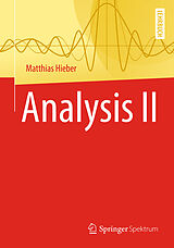 Kartonierter Einband Analysis II von Matthias Hieber