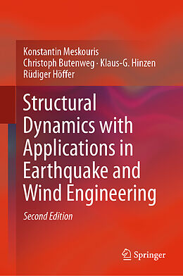 Fester Einband Structural Dynamics with Applications in Earthquake and Wind Engineering von Konstantin Meskouris, Rüdiger Höffer, Klaus-G. Hinzen