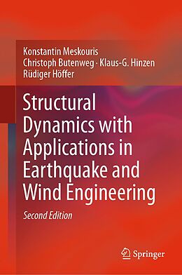 E-Book (pdf) Structural Dynamics with Applications in Earthquake and Wind Engineering von Konstantin Meskouris, Christoph Butenweg, Klaus-G. Hinzen