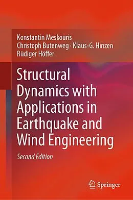 E-Book (pdf) Structural Dynamics with Applications in Earthquake and Wind Engineering von Konstantin Meskouris, Christoph Butenweg, Klaus-G. Hinzen