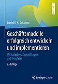 E-Book (pdf) Geschäftsmodelle erfolgreich entwickeln und implementieren von Daniel R. A. Schallmo