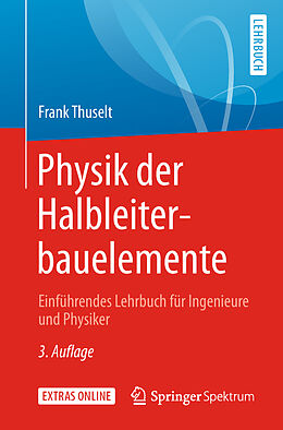 Kartonierter Einband Physik der Halbleiterbauelemente von Frank Thuselt
