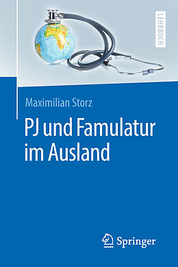 Kartonierter Einband PJ und Famulatur im Ausland von Maximilian Storz