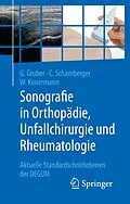 E-Book (pdf) Sonografie in Orthopädie, Unfallchirurgie und Rheumatologie von Gerd Gruber, Christian Schamberger, Werner Konermann