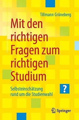E-Book (pdf) Mit den richtigen Fragen zum richtigen Studium von Tillmann Grüneberg