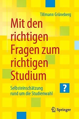 E-Book (pdf) Mit den richtigen Fragen zum richtigen Studium von Tillmann Grüneberg