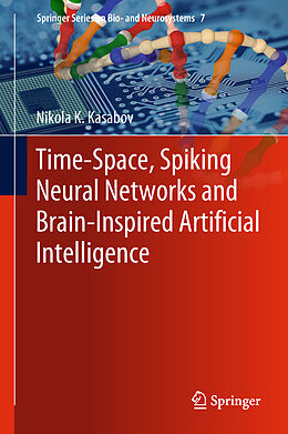 Livre Relié Time-Space, Spiking Neural Networks and Brain-Inspired Artificial Intelligence de Nikola K. Kasabov