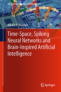 eBook (pdf) Time-Space, Spiking Neural Networks and Brain-Inspired Artificial Intelligence de Nikola K. Kasabov