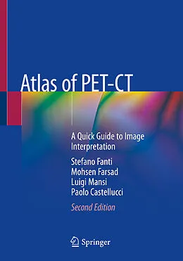 E-Book (pdf) Atlas of PET-CT von Stefano Fanti, Mohsen Farsad, Luigi Mansi