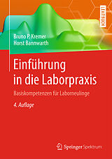 Kartonierter Einband Einführung in die Laborpraxis von Bruno P. Kremer, Horst Bannwarth