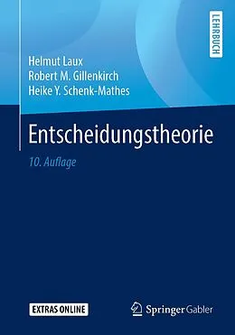 E-Book (pdf) Entscheidungstheorie von Helmut Laux, Robert M. Gillenkirch, Heike Y. Schenk-Mathes