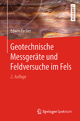 Kartonierter Einband Geotechnische Messgeräte und Feldversuche im Fels von Edwin Fecker