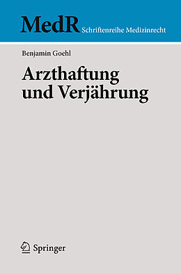 E-Book (pdf) Arzthaftung und Verjährung von Benjamin Goehl