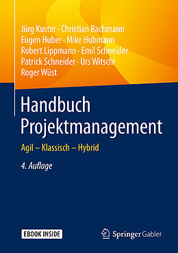 E-Book (pdf) Handbuch Projektmanagement von Jürg Kuster, Christian Bachmann, Eugen Huber