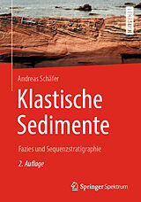 Kartonierter Einband Klastische Sedimente von Andreas Schäfer