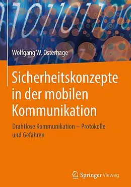 E-Book (pdf) Sicherheitskonzepte in der mobilen Kommunikation von Wolfgang W. Osterhage