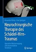E-Book (pdf) Neurochirurgische Therapie des Schädel-Hirn-Traumas von Alexander König, Uwe Spetzger