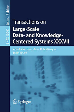 Kartonierter Einband Transactions on Large-Scale Data- and Knowledge-Centered Systems XXXVII von 