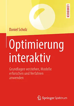 E-Book (pdf) Optimierung interaktiv von Daniel Scholz