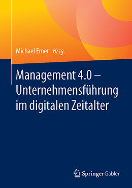 E-Book (pdf) Management 4.0  Unternehmensführung im digitalen Zeitalter von 