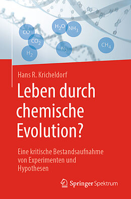 Kartonierter Einband Leben durch chemische Evolution? von Hans R. Kricheldorf