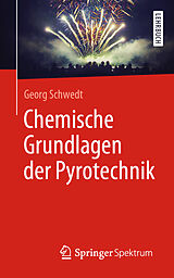 Kartonierter Einband Chemische Grundlagen der Pyrotechnik von Georg Schwedt