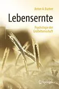 E-Book (pdf) Lebensernte von Anton A. Bucher