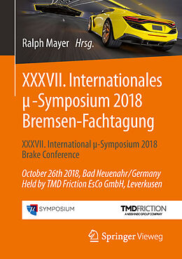 Couverture cartonnée XXXVII. Internationales -Symposium 2018 Bremsen-Fachtagung de 