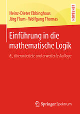 Kartonierter Einband Einführung in die mathematische Logik von Heinz-Dieter Ebbinghaus, Jörg Flum, Wolfgang Thomas