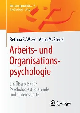 E-Book (pdf) Arbeits- und Organisationspsychologie von Bettina S. Wiese, Anna M. Stertz