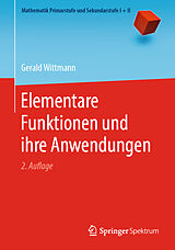 Kartonierter Einband Elementare Funktionen und ihre Anwendungen von Gerald Wittmann
